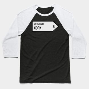 Cork, Ireland sign Baseball T-Shirt